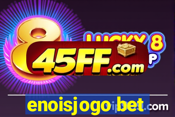 enoisjogo bet